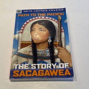 “The Story of Sacagawea, Path to the Pacific,”